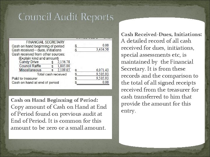 Council Audit Reports Cash Received-Dues, Initiations: Cash on Hand Beginning of Period: Copy amount Council Audit Reports Cash Received-Dues, Initiations: Cash on Hand Beginning of Period: Copy amount