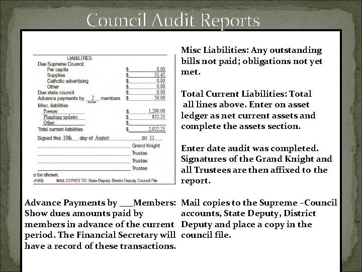 Council Audit Reports Misc Liabilities: Any outstanding bills not paid; obligations not yet met.