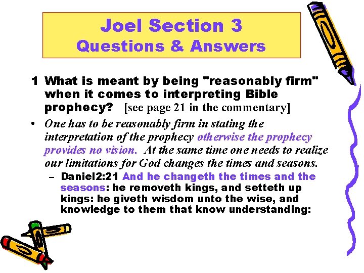 Joel Section 3 Questions & Answers 1 What is meant by being "reasonably firm"