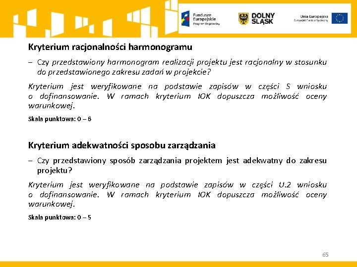 Kryterium racjonalności harmonogramu ‒ Czy przedstawiony harmonogram realizacji projektu jest racjonalny w stosunku do