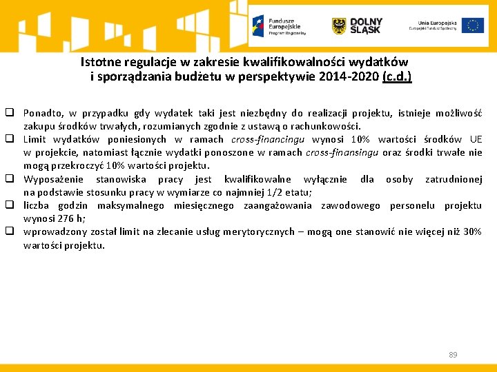 Istotne regulacje w zakresie kwalifikowalności wydatków i sporządzania budżetu w perspektywie 2014 -2020 (c.