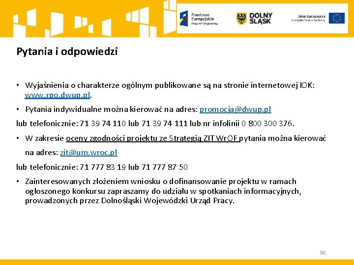 Pytania i odpowiedzi • Wyjaśnienia o charakterze ogólnym publikowane są na stronie internetowej IOK: