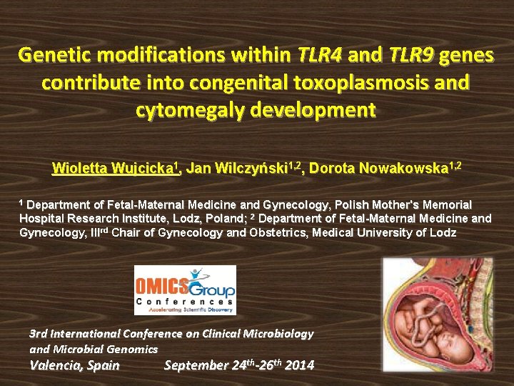 Genetic modifications within TLR 4 and TLR 9 genes contribute into congenital toxoplasmosis and