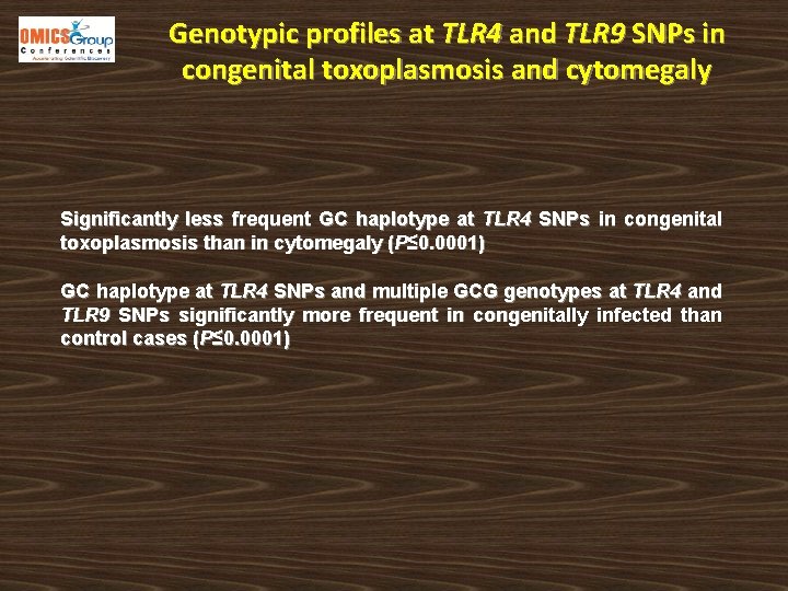 Genotypic profiles at TLR 4 and TLR 9 SNPs in congenital toxoplasmosis and cytomegaly