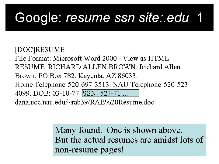 Google: resume ssn site: . edu 1 [DOC]RESUME File Format: Microsoft Word 2000 -