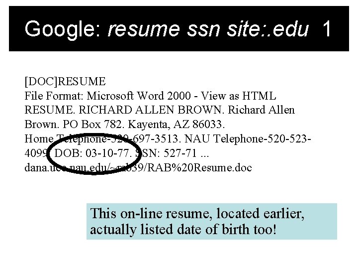 Google: resume ssn site: . edu 1 [DOC]RESUME File Format: Microsoft Word 2000 -