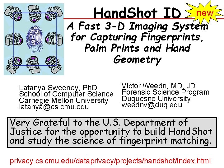 Hand. Shot ID new A Fast 3 -D Imaging System for Capturing Fingerprints, Palm