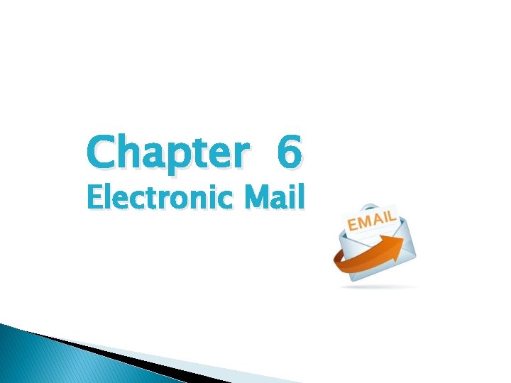 Chapter 6 Electronic Mail 