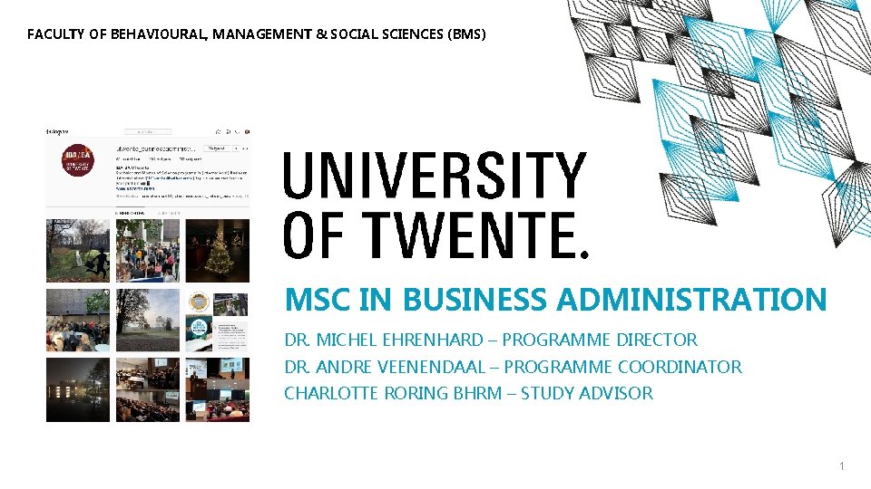 FACULTY OF BEHAVIOURAL, MANAGEMENT & SOCIAL SCIENCES (BMS) MSC IN BUSINESS ADMINISTRATION DR. MICHEL
