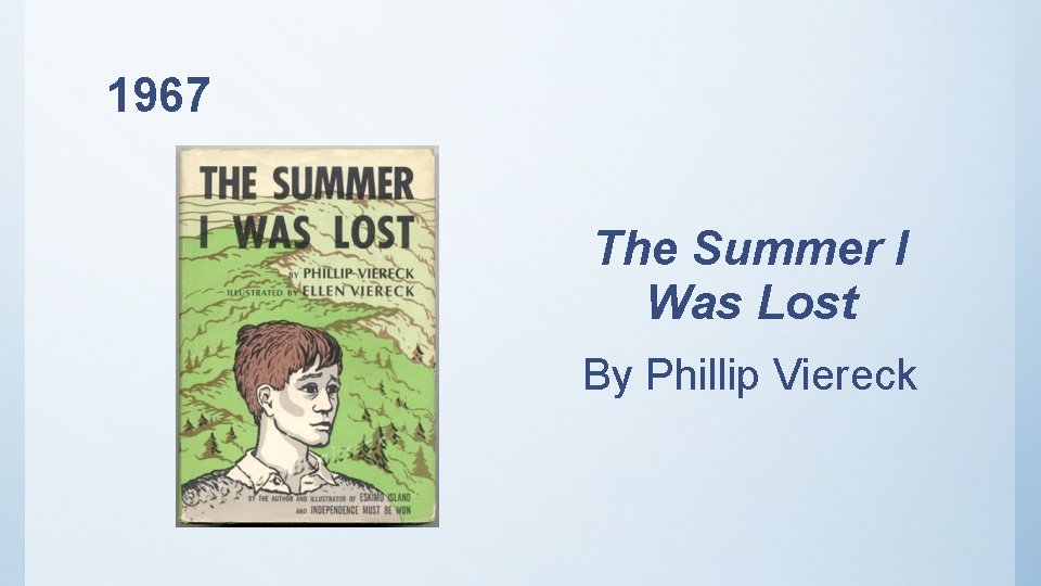 1967 The Summer I Was Lost By Phillip Viereck 