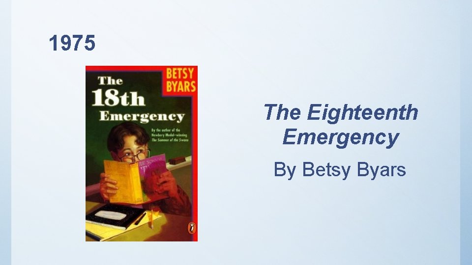 1975 The Eighteenth Emergency By Betsy Byars 