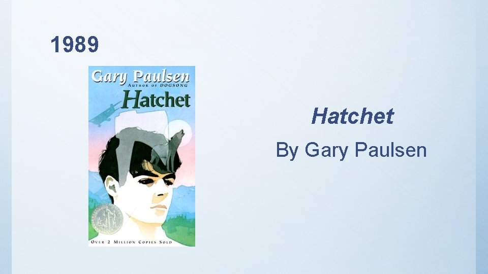 1989 Hatchet By Gary Paulsen 