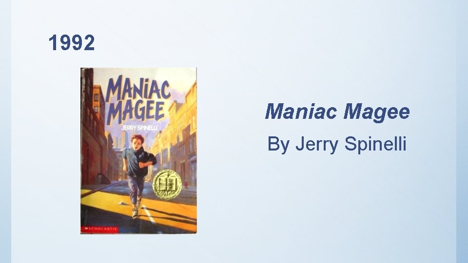 1992 Maniac Magee By Jerry Spinelli 