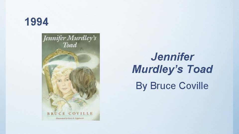 1994 Jennifer Murdley’s Toad By Bruce Coville 