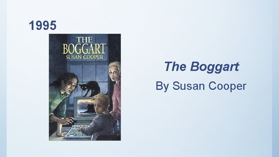 1995 The Boggart By Susan Cooper 