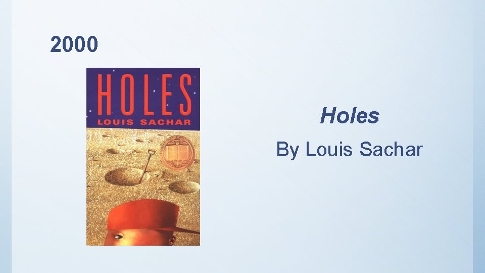 2000 Holes By Louis Sachar 