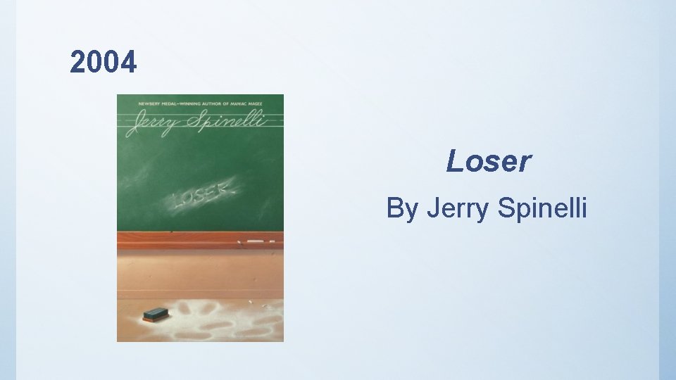 2004 Loser By Jerry Spinelli 