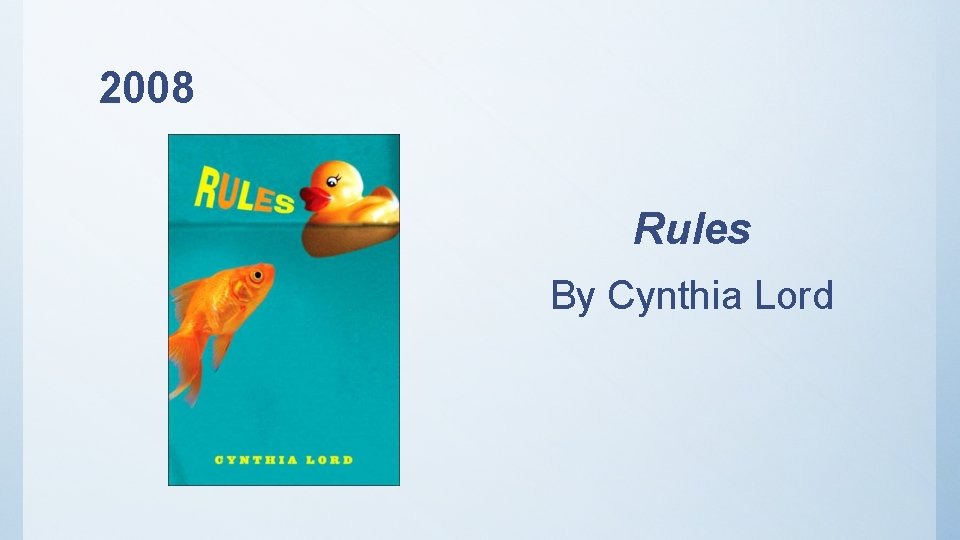 2008 Rules By Cynthia Lord 