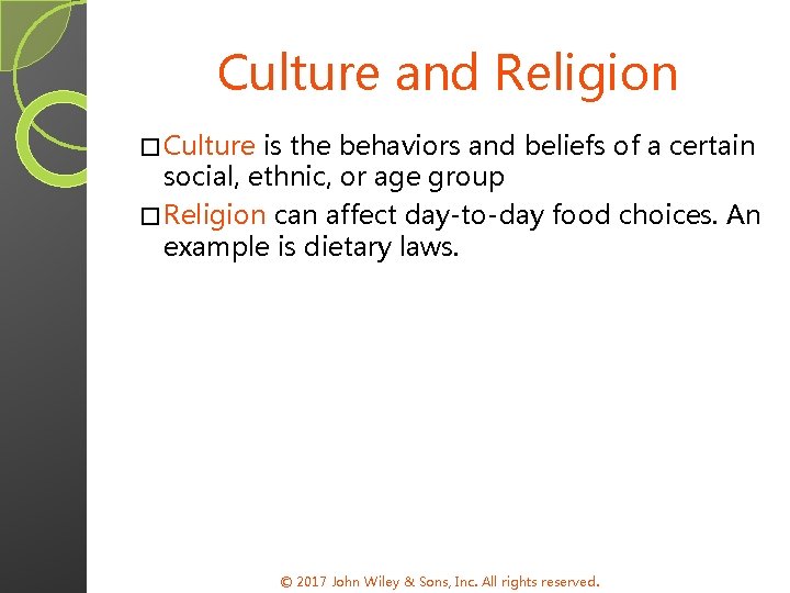 Culture and Religion � Culture is the behaviors and beliefs of a certain social,