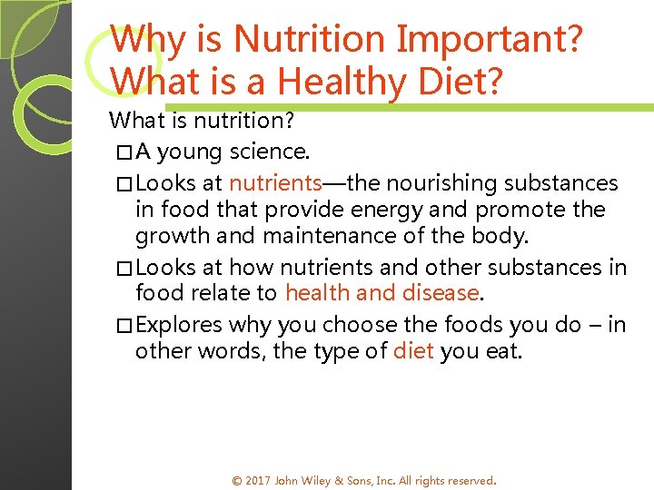 Why is Nutrition Important? What is a Healthy Diet? What is nutrition? � A