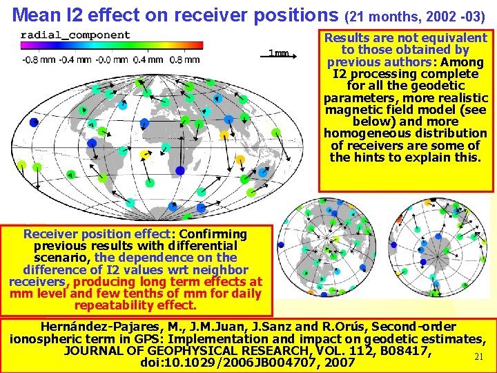 IGS Ionospheric Working Group Mean I 2 effect on receiver positions (21 months, 2002 IGS Ionospheric Working Group Mean I 2 effect on receiver positions (21 months, 2002