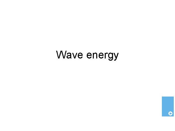 Wave energy 