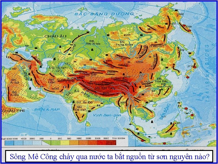 Sông Mê Công chảy qua nước ta bắt nguồn từ sơn nguyên nào? 