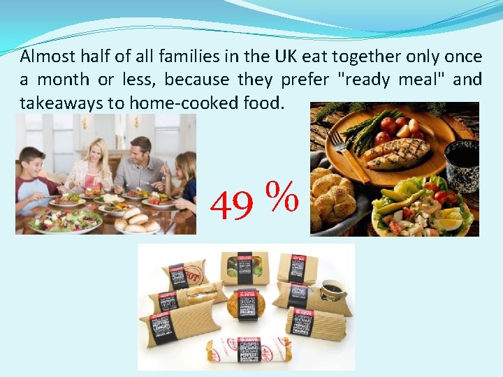 Almost half of all families in the UK eat together only once a month