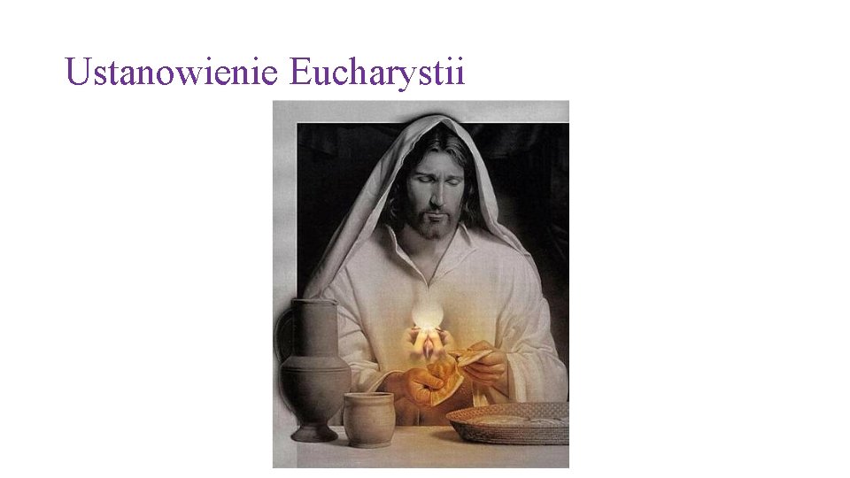 Ustanowienie Eucharystii 