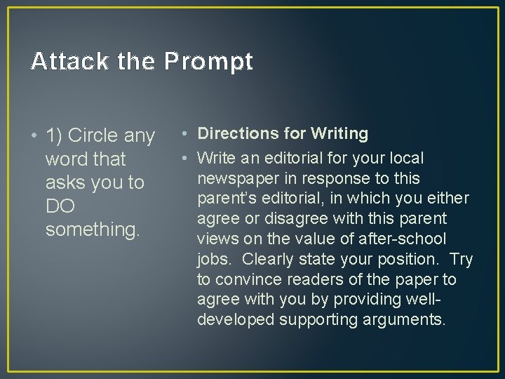 Attack the Prompt • 1) Circle any word that asks you to DO something.