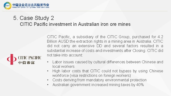 5. Case Study 2 CITIC Pacific investment in Australian iron ore mines CITIC Pacific, 5. Case Study 2 CITIC Pacific investment in Australian iron ore mines CITIC Pacific,