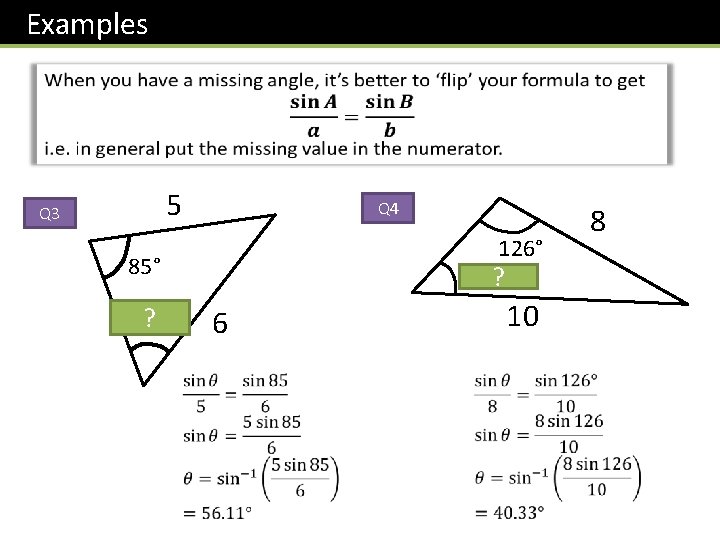 Examples 5 Q 3 Q 4 126° 40. 33° ? 85° 56. 11° ?