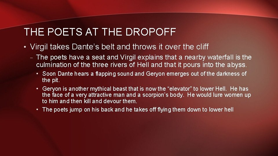 THE POETS AT THE DROPOFF • Virgil takes Dante’s belt and throws it over