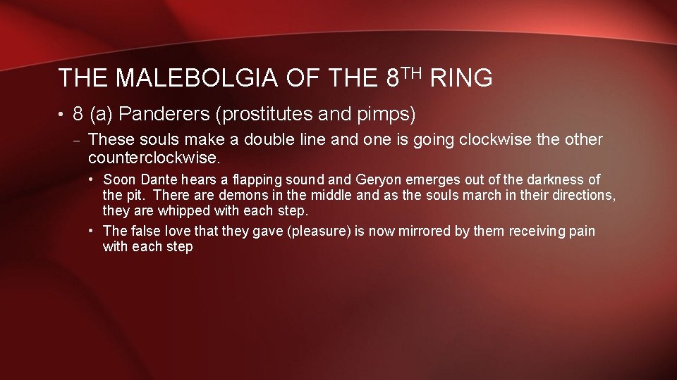 THE MALEBOLGIA OF THE 8 TH RING • 8 (a) Panderers (prostitutes and pimps)