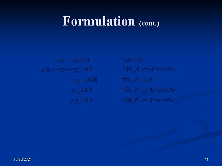 Formulation (cont. ) 12/30/2021 11 Formulation (cont. ) 12/30/2021 11