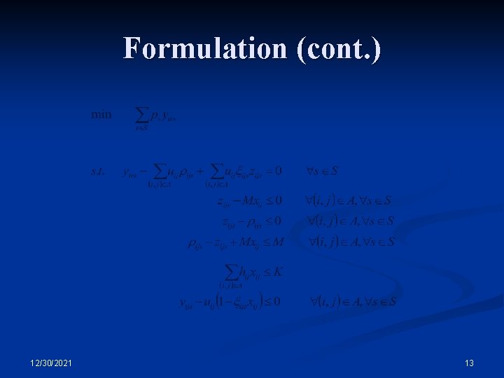 Formulation (cont. ) 12/30/2021 13 Formulation (cont. ) 12/30/2021 13