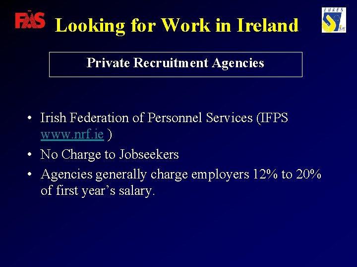 Looking for Work in Ireland Private Recruitment Agencies • Irish Federation of Personnel Services
