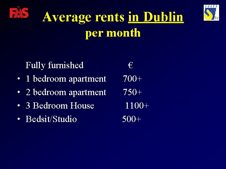 Average rents in Dublin per month • • Fully furnished 1 bedroom apartment 2