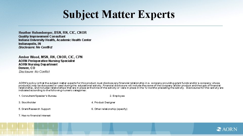 Subject Matter Experts Heather Hohenberger, BSN, RN, CIC, CNOR Quality Improvement Consultant Indiana University