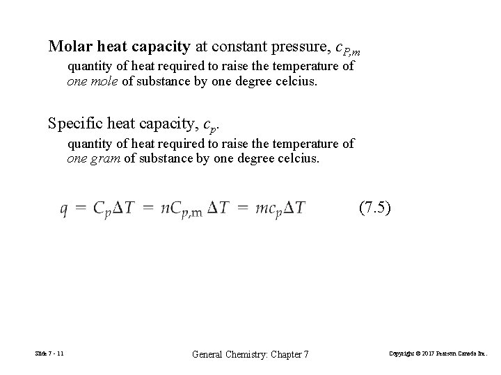 Molar heat capacity at constant pressure, c. P, m quantity of heat required to