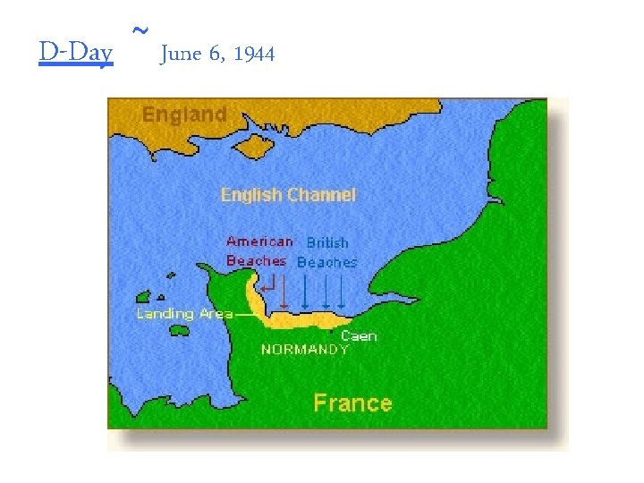 D-Day ~ June 6, 1944 