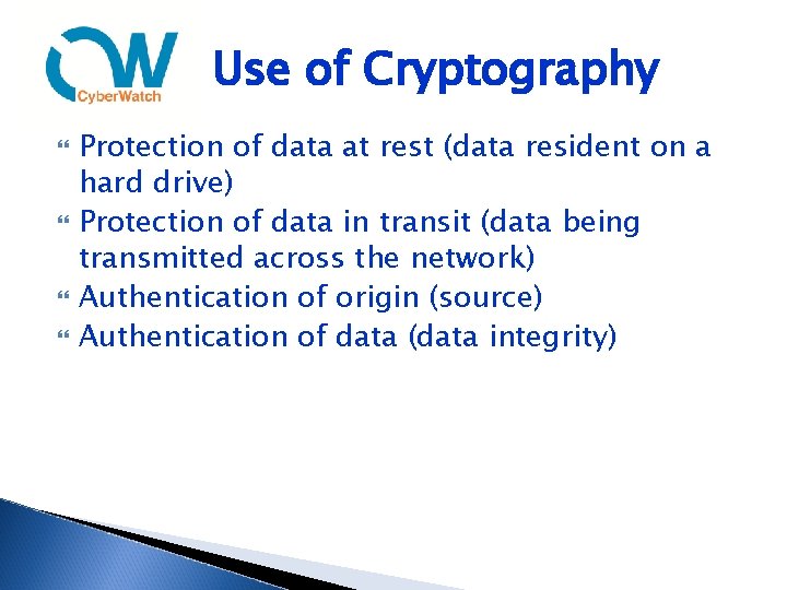 Use of Cryptography Protection of data at rest (data resident on a hard drive)