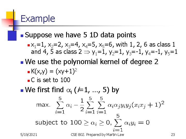 Example n Suppose we have 5 1 D data points n n x 1=1, Example n Suppose we have 5 1 D data points n n x 1=1,