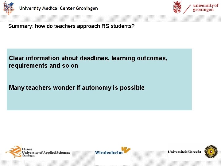 Summary: how do teachers approach RS students? Clear information about deadlines, learning outcomes, requirements