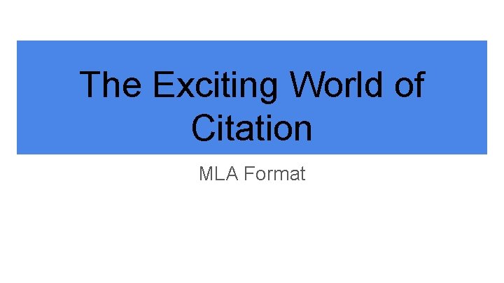 The Exciting World of Citation MLA Format 