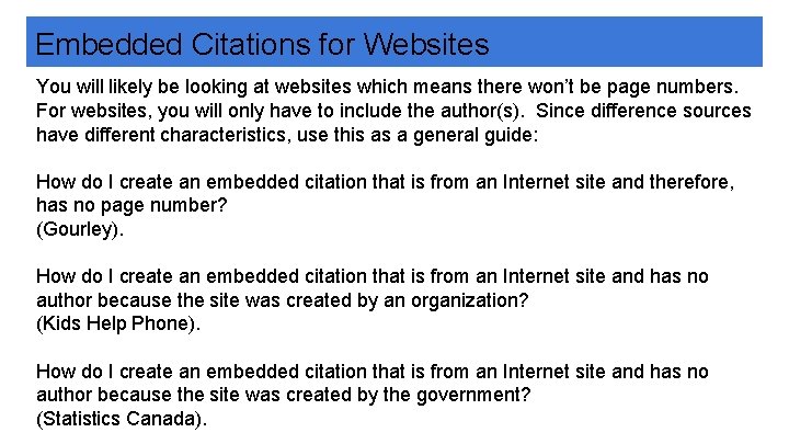 Embedded Citations for Websites You will likely be looking at websites which means there