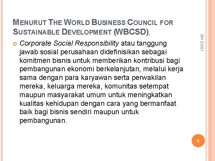  29/12/2021 MENURUT THE WORLD BUSINESS COUNCIL FOR SUSTAINABLE DEVELOPMENT (WBCSD), Corporate Social Responsibility