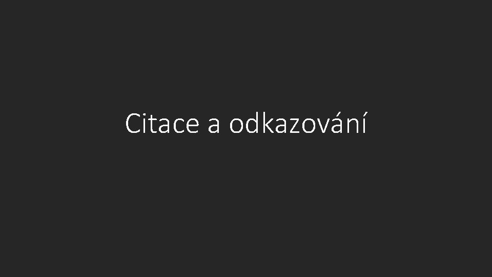 Citace a odkazování 