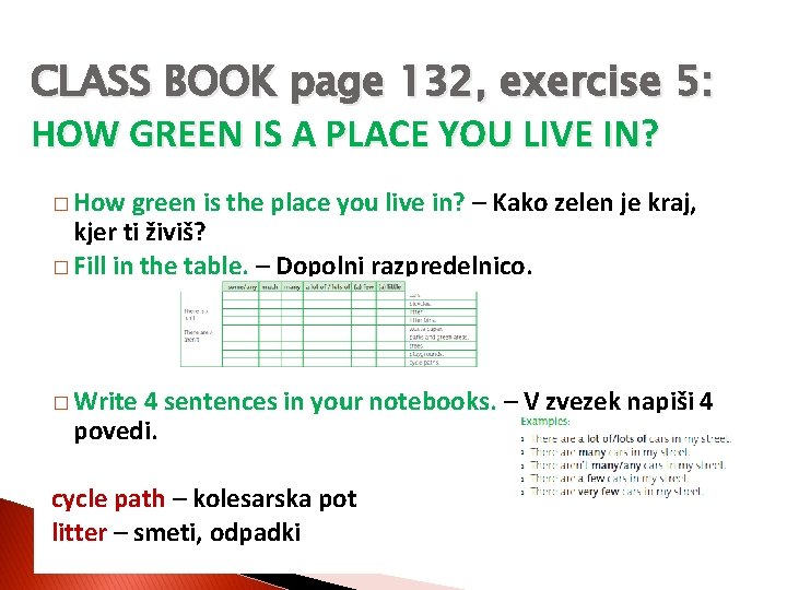 CLASS BOOK page 132, exercise 5: HOW GREEN IS A PLACE YOU LIVE IN?