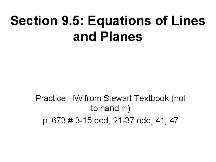Section 9 5 Equations of Lines and Planes